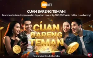 188BET Grand - Promosi Cuan Bareng Teman